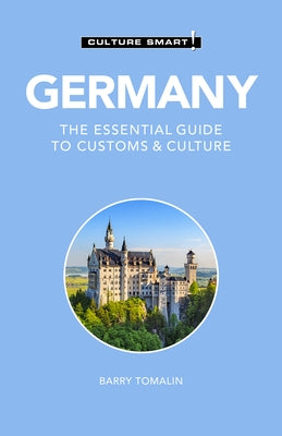 Germany - Culture Smart!: The Essential Guide to Customs & Culture Paperback Kuperard