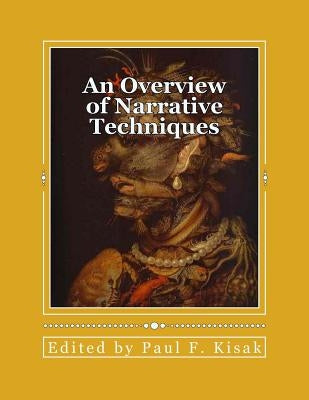 An Overview of Narrative Techniques: "Story Telling" Paperback Createspace Independent Publishing Platform