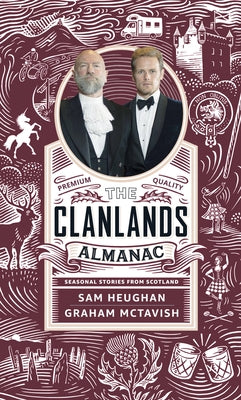 Clanlands Almanac: Season Stories from Scotland by Heughan, Sam