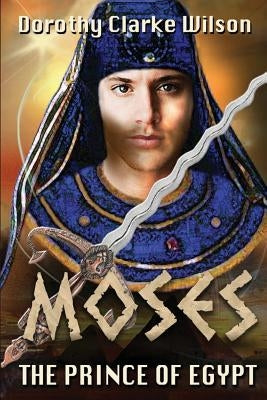 Moses, The Prince of Egypt Paperback Storyworkz LP