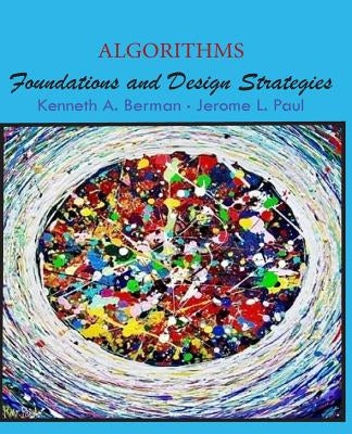 Algorithms: Foundations and Design Strategies Paperback Algorithms