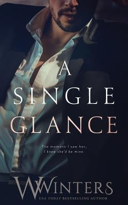A Single Glance Willow Winters Publishing LLC