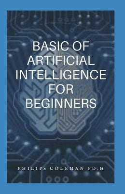 Basic of Artifical Intelligence Paperback Independently Published