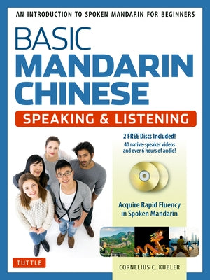 Paperback Mandarin Chinese speaking and listening textbook with DVD and MP3 audio CD, designed for beginners by Tuttle Publishing.