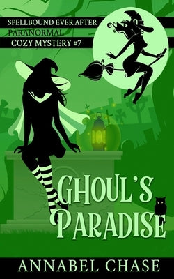Ghoul's Paradise Paperback Independently Published