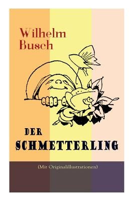 Der Schmetterling (Mit Originalillustrationen) Paperback E-Artnow