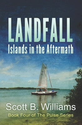 Landfall: Islands in the Aftermath Paperback Createspace Independent Publishing Platform