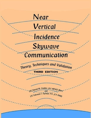 Near Vertical Incidence Skywave Communication Paperback Jokalym Press