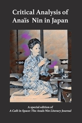 Critical Analysis of Anais Nin in Japan Paperback Sky Blue Press