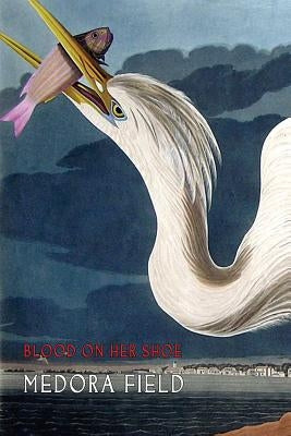 Blood on Her Shoe Paperback Coachwhip Publications