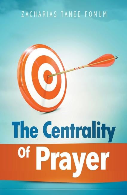 The Centrality of Prayer Paperback Draft2digital