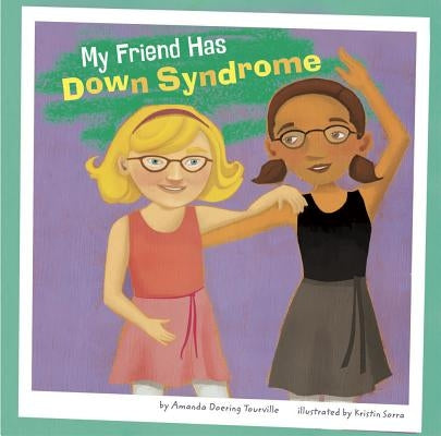 My Friend Has Down Syndrome Paperback Picture Window Books
