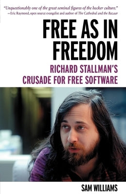Paperback of Free as in Freedom by Richard Stallman, published by O'Reilly Media, featuring a cover with the book title and author.