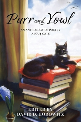 Purr and Yowl: An Anthology of Poetry About Cats Paperback World Enough Writers