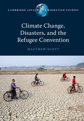 Paperback book titled "Climate Change, Disasters, and the Refugee Convention" by Cambridge University Press, featuring a plain cover design.