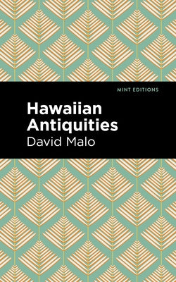 Hawaiian Antiquities: Moolelo Hawaii Paperback Mint Editions