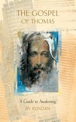 The Gospel of Thomas: A Guide to Awakening Paperback Books on Demand