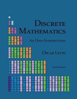 Discrete Mathematics: An Open Introduction Paperback 12th Media Services