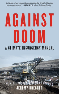Against Doom: A Climate Insurgency Manual Paperback PM Press