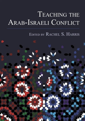 Teaching the Arab-Israeli Conflict Paperback Wayne State University Press