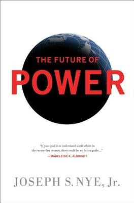 The Future of Power Paperback PublicAffairs
