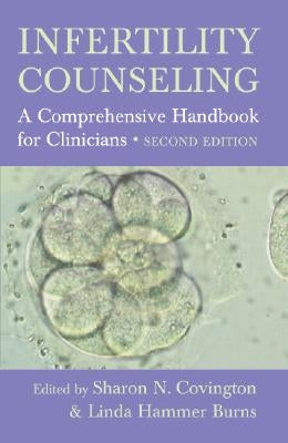 Infertility Counseling: A Comprehensive Handbook for Clinicians Paperback Cambridge University Press