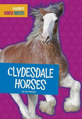 Clydesdale Horses Paperback Amicus Ink