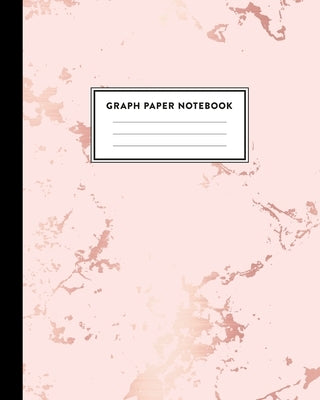 Graph Paper Notebook: Beautiful Pink Marble and Rose Gold 8 x 10 inches - 5 x 5 Squares per inch, Quad Ruled Cute Graph Paper Composition No Paperback Independently Published