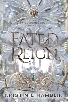 Fated Reign Paperback Crown of Laurel Press