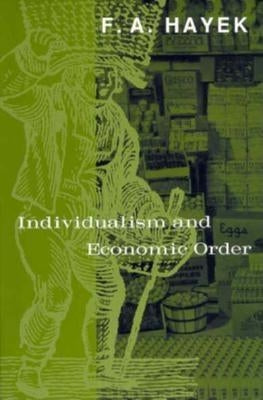 Individualism and Economic Order Paperback University of Chicago Press