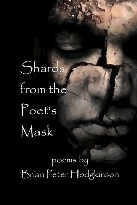 Shards from the Poet's Mask Paperback Independently Published