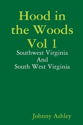 Hood in the Woods Vol 1 Paperback Lulu.com