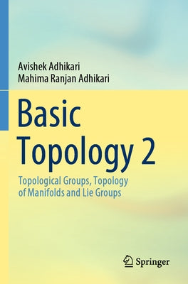Paperback of Basic Topology 2: Topological Groups, Manifolds, and Lie Groups by Springer, featuring a blue cover with mathematical diagrams.