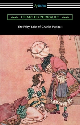 The Fairy Tales of Charles Perrault Paperback Digireads.com