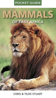 Pocket Guide to Mammals of East Africa Paperback Penguin Random House South Africa