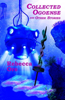 Collected Ogoense and Other Stories Paperback Aqueduct Press