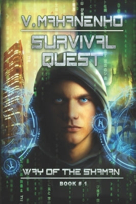 Survival Quest (The Way of the Shaman Book #1) Paperback Magic Dome Books