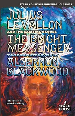 Julius LeVallon / The Bright Messenger Paperback Stark House Press