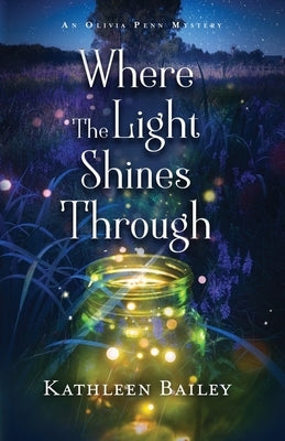 Where the Light Shines Through: An Olivia Penn Mystery Paperback Rhino Publishing LLC