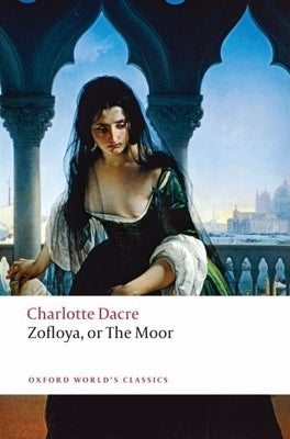 Zofloya: Or the Moor Paperback Oxford University Press, USA