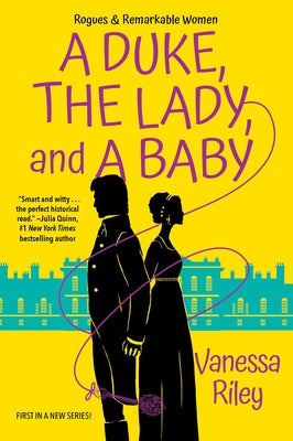 A Duke, the Lady, and a Baby Paperback Kensington Publishing Corporation
