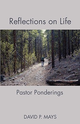 Reflections on Life: Pastor Ponderings Paperback Lucas Park Books