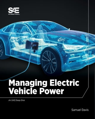 Managing Electric Vehicle Power Paperback SAE International