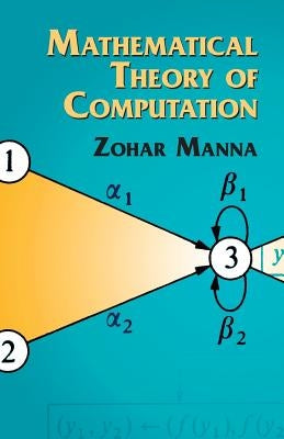 Mathematical Theory of Computation Paperback Dover Publications