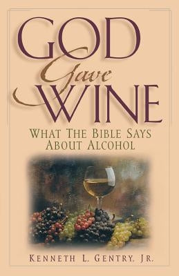 God Gave Wine Paperback Victorious Hope Publishing