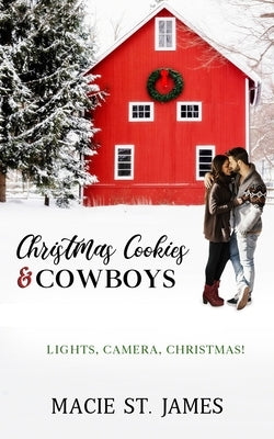 Christmas Cookies and Cowboys: A Clean Contemporary Western Christmas Romance Paperback Independently Published