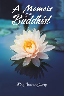 A Memoir of a Buddhist Paperback Austin Macauley