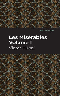 Les Miserables Volume I Paperback Mint Editions