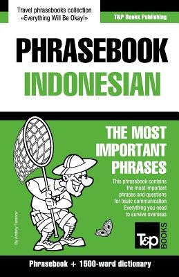 English-Indonesian phrasebook and 1500-word dictionary Paperback T&p Books