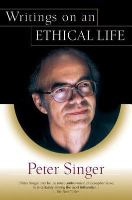 Writings on an Ethical Life Paperback Ecco Press